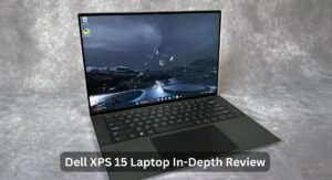 Dell XPS 15 Laptop In-Depth Review